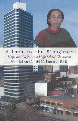 Книга Lamb to the Slaughter W Lionel Williams Edd