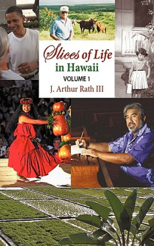 Knjiga Slices of Life in Hawaii Volume 1 Rath