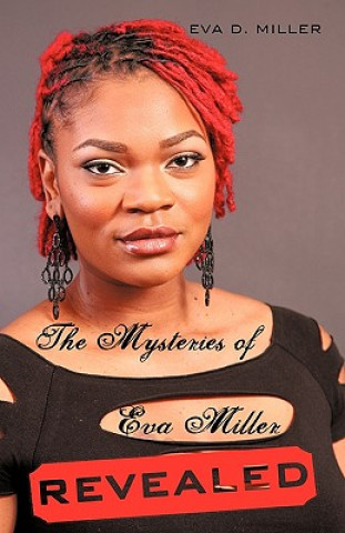 Carte Mysteries of Eva Miller Revealed Eva D Miller