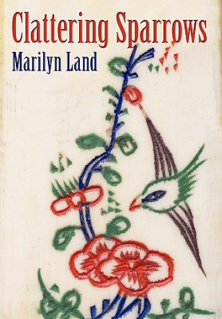 Book Clattering Sparrows Marilyn Land