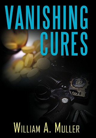 Könyv Vanishing Cures William A Muller