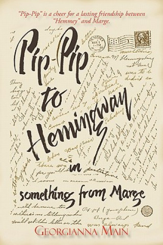 Buch Pip-Pip to Hemingway in Something from Marge Georgianna Main