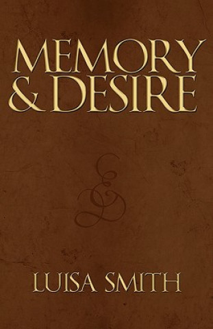 Kniha Memory & Desire Luisa Smith