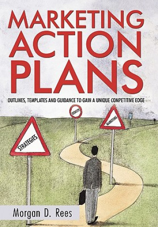 Книга Marketing Action Plans Morgan D Rees