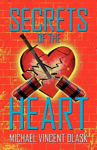 Könyv Secrets of the Heart Michael Vincent Dlask
