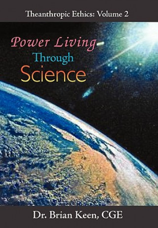 Knjiga Power Living Through Science Dr Brian Keen Cge