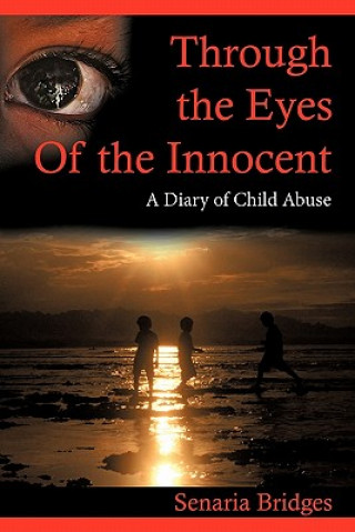 Книга Through the Eyes of the Innocent Senaria B Bridges