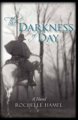 Carte Darkness of Day Rochelle Hamel