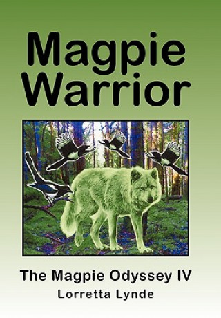 Книга Magpie Warrior Lorretta Lynde