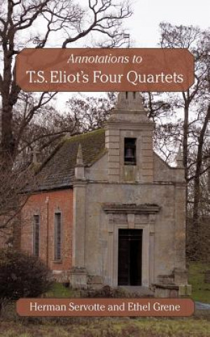 Carte Annotations to T.S. Eliot's Four Quartets Herman Servotte