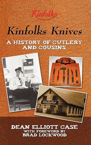 Kniha Kinfolks Knives Dean Elliott Case