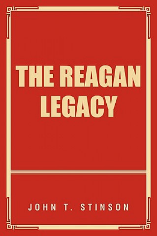 Knjiga Reagan Legacy John T Stinson