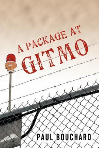Book Package at Gitmo Paul Bouchard