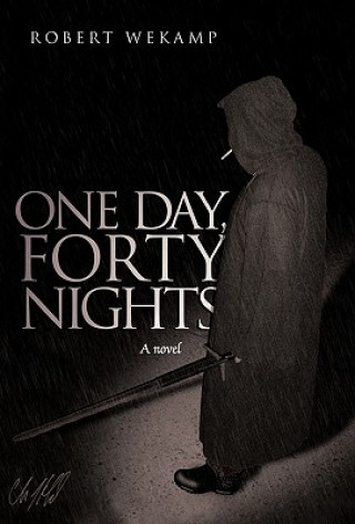 Książka One Day, Forty Nights Robert Wekamp