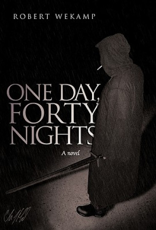 Könyv One Day, Forty Nights Robert Wekamp