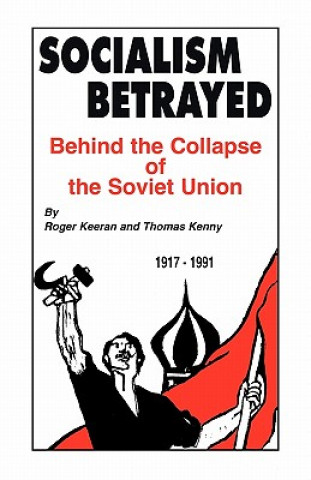 Könyv Socialism Betrayed Thomas Kenny