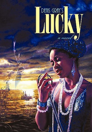 Kniha Lucky Denis Gray