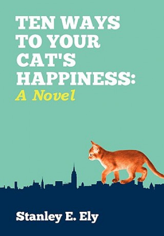 Libro Ten Ways to Your Cat's Happiness Stanley E Ely