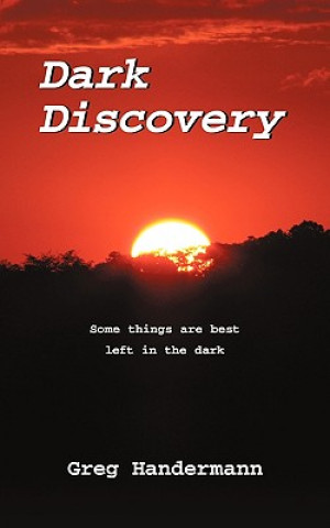 Könyv Dark Discovery Greg Handermann