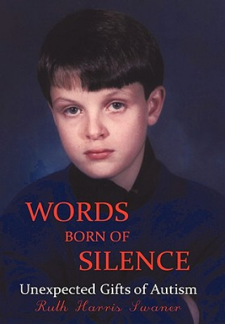 Kniha Words Born of Silence Ruth Harris Swaner