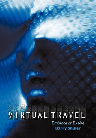 Книга Virtual Travel Barry Shuler
