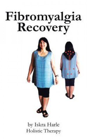 Buch Fibromyalgia Recovery Iskra Harle