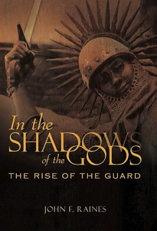 Könyv In the Shadows of the Gods John F Raines