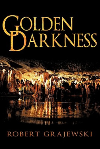 Kniha Golden Darkness Robert Grajewski