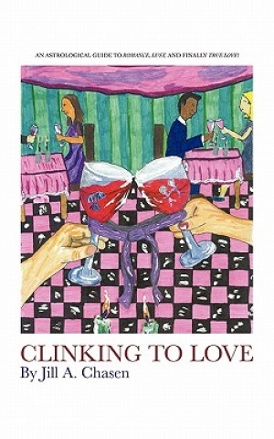 Kniha Clinking to Love Jill Chasen