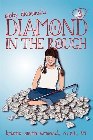 Kniha Diamond in the Rough Kristie Smith-Armand M Ed Ctvi