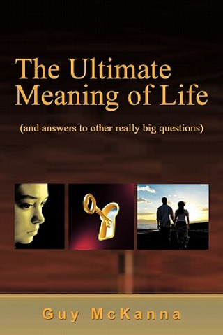 Kniha Ultimate Meaning of Life Guy McKanna