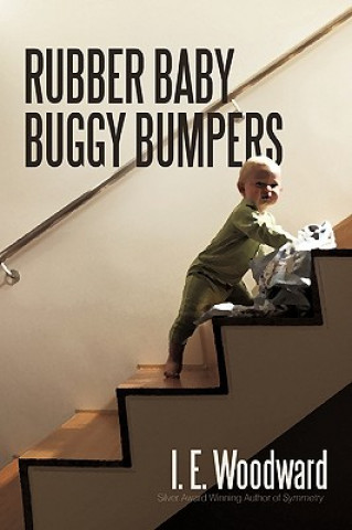Könyv Rubber Baby Buggy Bumpers I E Woodward