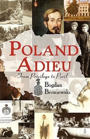 Книга Poland Adieu Bogdan Broniewski