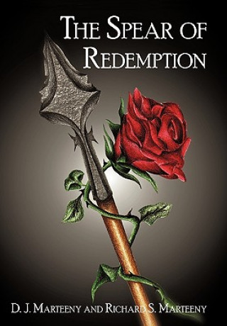 Kniha Spear of Redemption Richard S Marteeny