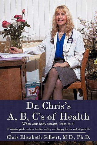 Buch Dr. Chris's A, B, C's of Health Gilbert