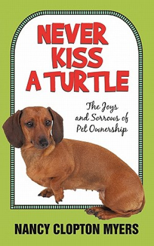 Книга Never Kiss a Turtle Nancy Clopton Myers