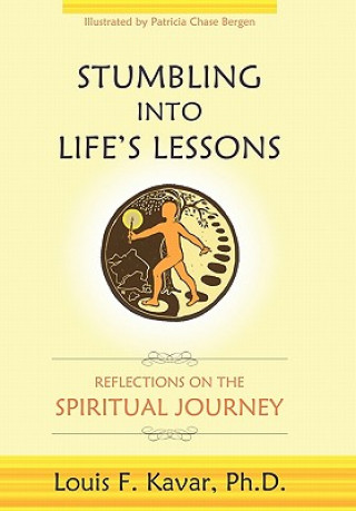 Kniha Stumbling Into Life's Lessons Louis F Kavar