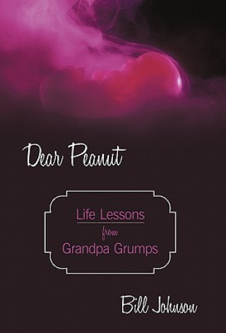Βιβλίο Dear Peanut Bill Johnson