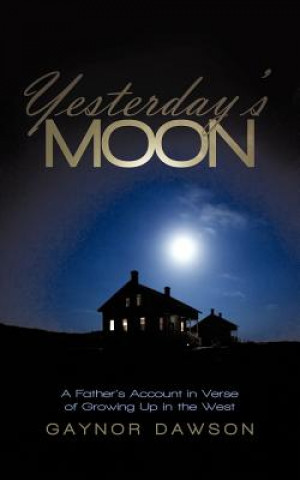 Book Yesterday's Moon Gaynor Dawson