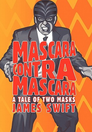 Kniha Mascara Contra Mascara James Swift