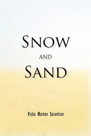 Knjiga Snow and Sand Vicka Markov Surovtsov