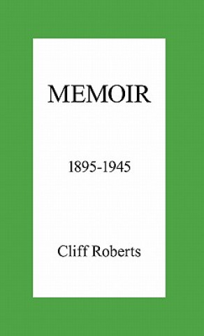 Kniha Memoir Cliff Roberts