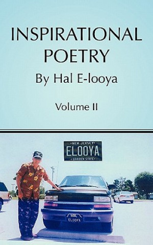 Könyv Inspirational Poetry By Hal E-looya Hal E-Looya