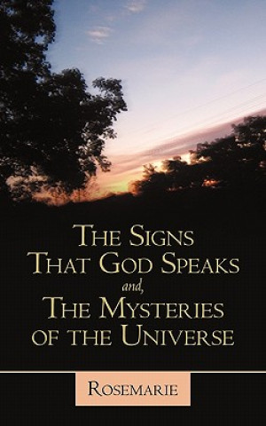 Libro Signs That God Speaks And, the Mysteries of the Universe Rosemarie