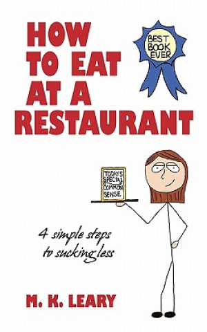 Knjiga How to Eat at a Restaurant M K Leary