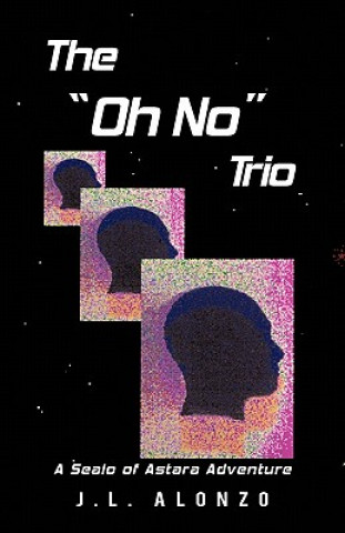 Книга Oh No Trio J L Alonzo