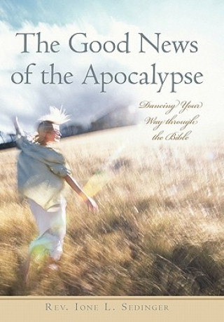 Knjiga Good News of the Apocalypse Rev Ione L Sedinger