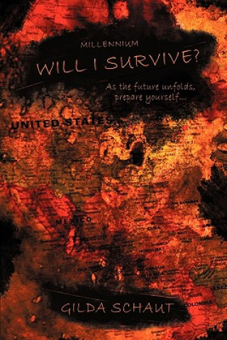 Kniha Millennium Will I Survive? Gilda Schaut