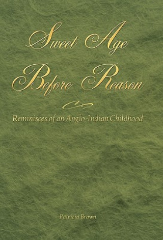 Buch Sweet Age Before Reason Patricia Brown