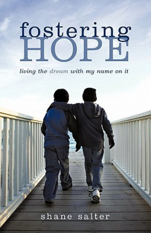 Knjiga Fostering Hope Shane Salter